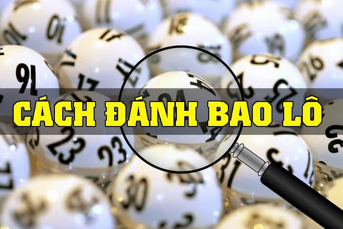 Bao lô là gì? Trúng bao lô miền Nam được bao nhiêu tiền?