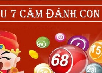 Bí kíp bắt cầu đầu 7 câm hôm sau đánh con gì thắng lớn