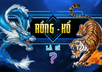 RỒNG HỔ LÀ GÌ? NHỮNG CÁCH THỨC CHINH PHỤC TRÒ CHƠI CHO NHỮNG GAME THỦ 