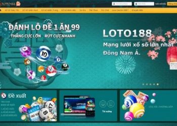 LOTO188 – Nơi tận hưởng trải nghiệm dịch vụ Xổ Số tốt nhất