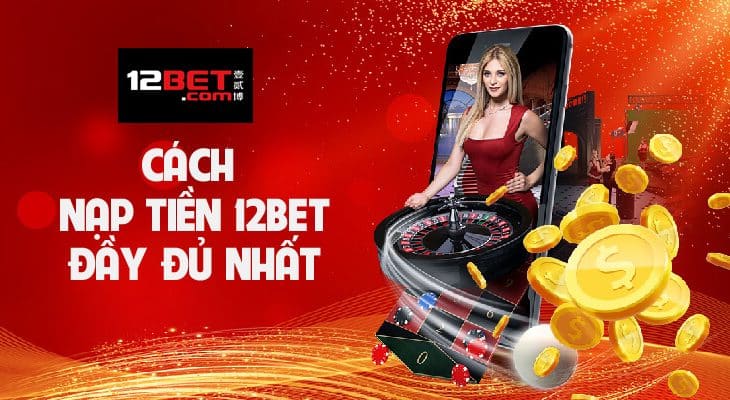 Hướng dẫn đăng ký tài khoản 12Bet