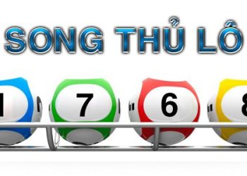 Song thủ lô nghĩa là gì? Bí kíp bắt cầu chuẩn con song thủ lô