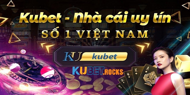 Tổng quan về Kubet