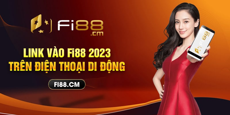 Link vào Fi88 2023 trên điện thoại di động