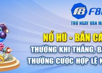 Nhà Cái F8BET – Đẳng Cấp Cá Cược Số Một Tại Đông Nam Á 