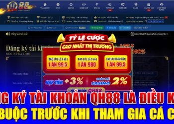 Đăng ký QH88 bắt đầu hành trình cá cược đỉnh cao 