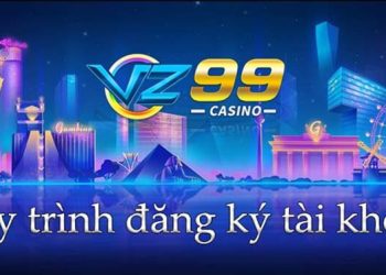 Hướng dẫn đăng ký tài khoản VZ99 đơn giản, nhanh chóng 