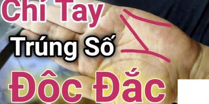 Nhìn chỉ tay trúng số độc đắc