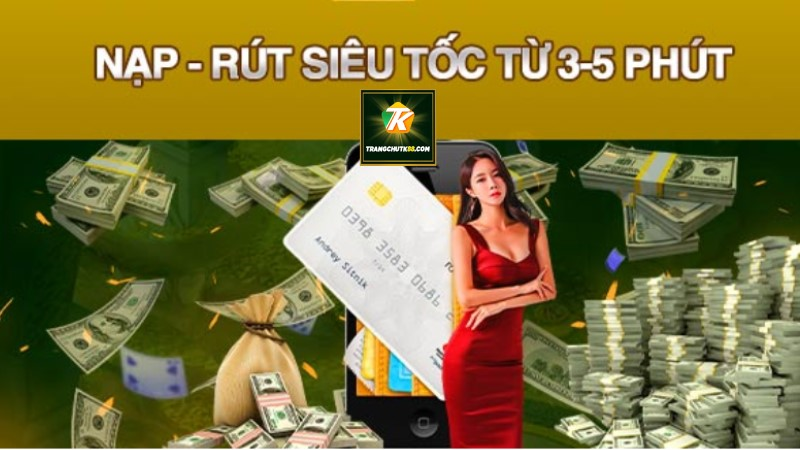 TK88 nạp rút siêu tốc nên gần như không có tình trạng ôm thưởng lừa đảo