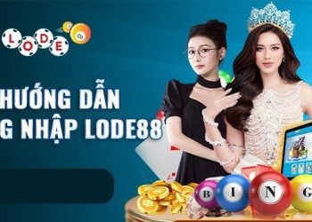 Lode88 – Web Đánh Lô Đề Online Uy Tín Tỷ Lệ Trúng Thưởng Cao