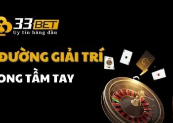 33BET | Nhà Cái Trực Tuyến Hàng Đầu Châu Á – Khuyến Mãi Bùng Nổ   