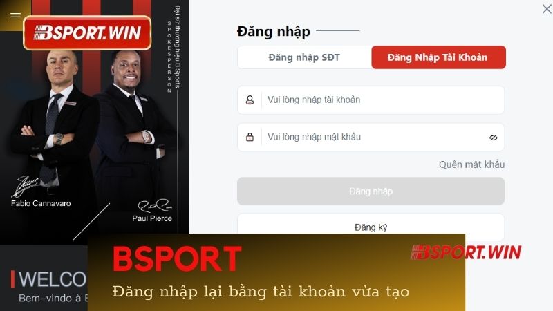 Đăng nhập lại để kiểm tra xem bạn đã tạo được tài khoản Bsport hay chưa