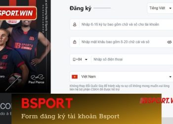 Đăng ký Bsport – Trải nghiệm dịch vụ cá cược chất lượng #1 VN