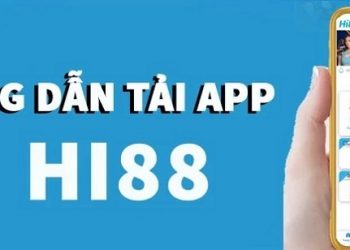 Tải App Điện Thoại Hi88 – Cách Trải Nghiệm Game Siêu Tốc