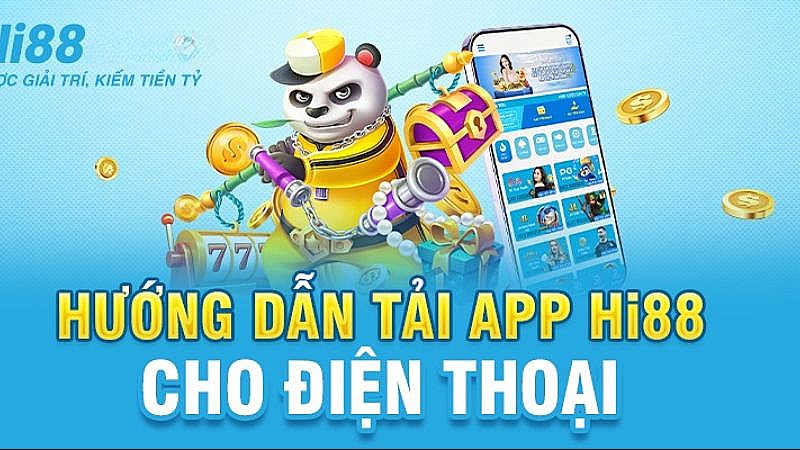 Tải app điện thoại Hi88 mang đến những trải nghiệm vượt trội