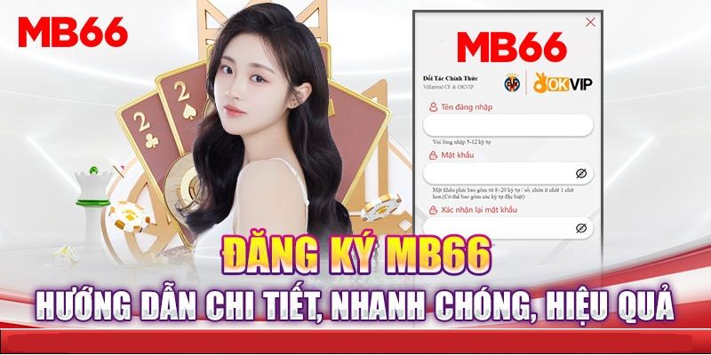 Các thao tác đăng ký hội viên MB66