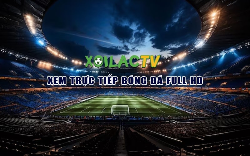 Xoilac TV hướng tới mục tiêu trở thành kênh bóng đá hàng đầu tại Việt Nam