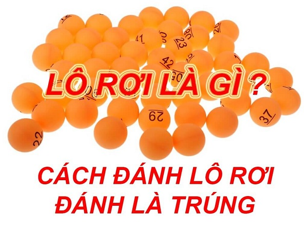 Lô rơi là gì? 