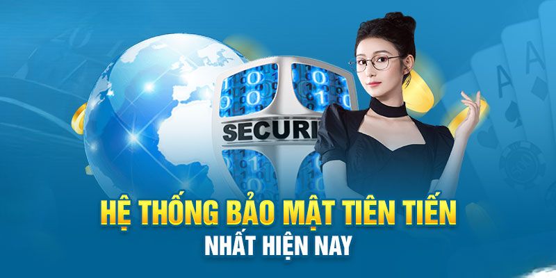 Hệ thống bảo mật được nhà cái chú trọng, người chơi hoàn toàn có thể yên tâm