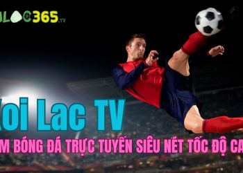 Những tính năng giúp Xoilac TV trở thành trang web hàng đầu