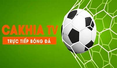 Xem trực tiếp bóng đá chân thực nhất chỉ có tại cakhia TV mà không còn lo lắng tài chính