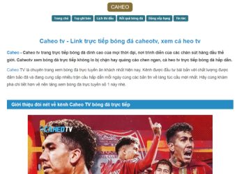 Caheo TV – Trang web xem trực tiếp bóng đá không quảng cáo