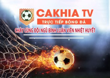 5 giải đấu quốc tế đầy kịch tính trực tiếp tại cakhia TV