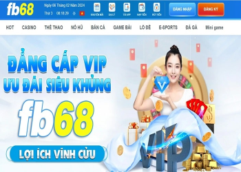 Khuyến mãi FB68 150k – Tặng thưởng hấp dẫn cho tân thủ