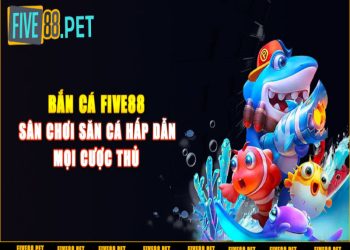 Five88s.tv – Bắn Cá Five88 – Chinh Phục Đại Dương Ngay, Săn Thưởng Liền Tay 