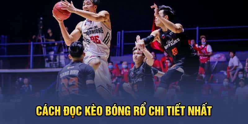 Cách đọc kèo bóng rổ chi tiết nhất