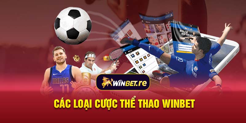 Các loại cược thể thao WINBET