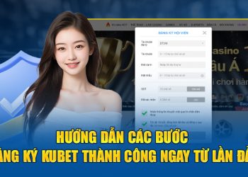 Đăng Ký Kubet Cần Điều Kiện Gì Và Làm Thế Nào Để Thực Hiện?