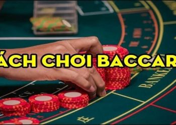 Baccarat online – Các chiến thuật chơi hiệu quả nhất năm 2024