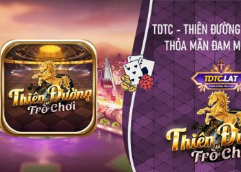 TDTC – Thiên đường trò chơi, thỏa mãn đam mê bất tận