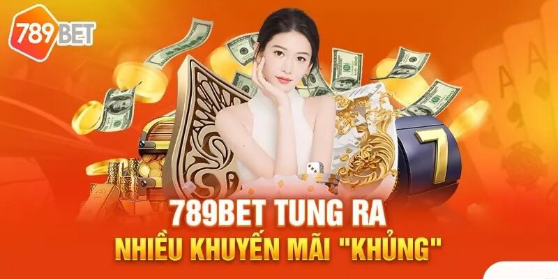 Một số ưu đãi hấp dẫn từ sân chơi cá cược uy tín 789bet