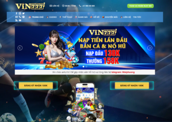 Nhà Cái Vin777 – Uy Tín Hàng Đầu Với Ưu Đãi Siêu Khủng